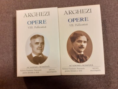 OPERE de TUDOR ARGHEZI , VOL VII - VIII 2005 foto