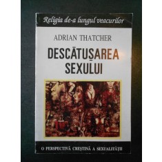 ADRIAN THATCHER - DESCATUSAREA SEXULUI