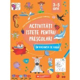 Activitati istete pentru prescolari in vacanta de vara. 3-5 ani