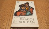 DRAGOS SI BOGDAN - Stefan S. Gorovei - Domnitori si Voevozi 2, 1973, 166 p.