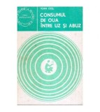 Ioan Otel - Consumul de oua intre uz si abuz - 107234
