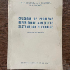Culegere de probleme referitoare la retelele sistemelor electrice A.A. Glazunov
