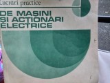 Lucrari practice masini si actionari electrice - Ioan Ionescu, Cornel Vasile Marcu, EDP, 1981, Electronica, uzata