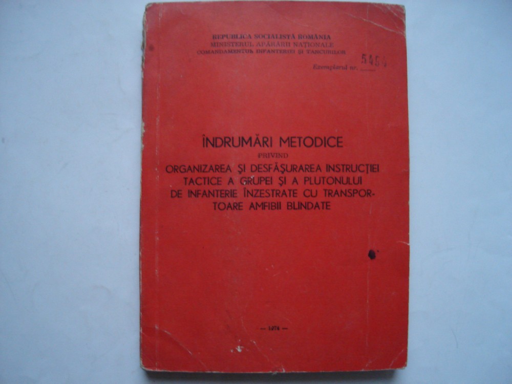 Indrumari metodice privind organizarea si desfasurarea instructiei  infanteriei | Okazii.ro