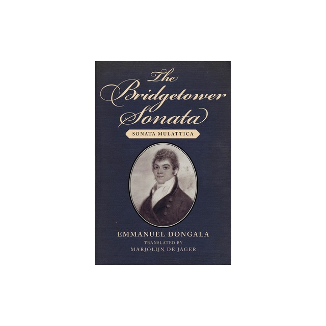 The Bridgetower Sonata: Sonata Mulattica