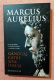 Ganduri catre sine insusi. Editura Humanitas, 2022 - Marcus Aurelius