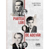 Partea lor de adevăr