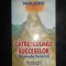 Pavel Corut - Catre culmile succeselor. Formula fericirii (2006, impecabila)