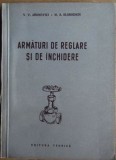 V. V. Aronovici, M. S. Slobodkin - Armaturi de Reglare si de Inchidere