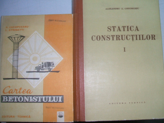 STATICA CONSTRUCTIILOR VOL I SI II AL. GHEORGHIU VOL I SI II 1969