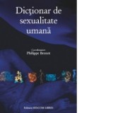 Dictionar de sexualitate umana - Philippe Brenot