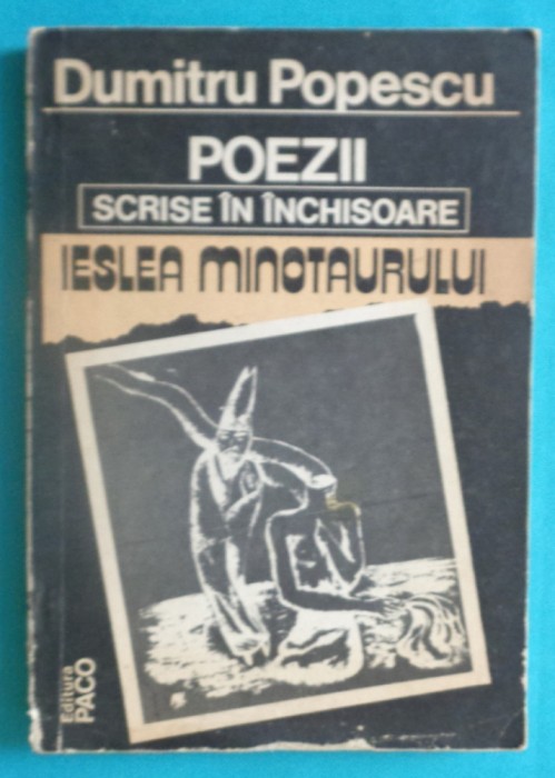 Dumitru Popescu &ndash; Ieslea minotaurului Poezii scrise in inchisoare