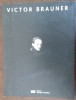 CATALOG MARE VICTOR BRAUNER: COLLECTIONS MNAM-CCI (CENTRE GEORGES POMPIDOU 1996)
