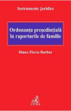 Ordonanta presedintiala in raporturile de familie - Diana Flavia Barbur