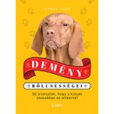 Dem&eacute;ny b&ouml;lcsess&eacute;gei - 50 bizony&iacute;t&eacute;k, hogy a kuty&aacute;k okosabbak az embern&eacute;l - Magos Judit