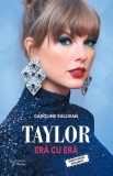 Taylor, era cu era - Caroline Sullivan
