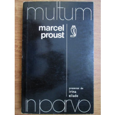 Marcel Proust - Multum in Parvo (1974, prezentat de Irina Eliade)