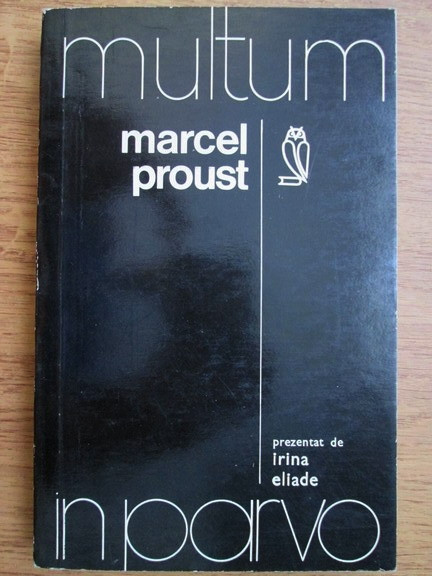 Marcel Proust - Multum in Parvo (1974, prezentat de Irina Eliade)