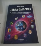Terra Galactica. Revelatii divine fundamentale cu privire la planeta Pamant si rolul acesteia in cadrul Creatiei - Nicolas Dayzus