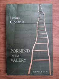 Pornind de la Valery - Livius Ciocarlie foto