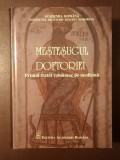 Lia Brad Chisacof (ed.) - Meșteșugul doftoriei. Primul tratat rom&acirc;nesc de medicină (ediția manuscriselor rom&acirc;nești BAR nr. 933 și 4841)