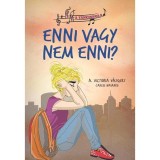 A t&aacute;nciskola 5. - Enni vagy nem enni - A. Victoria V&aacute;zquez
