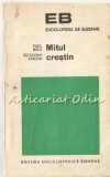 Mitul Crestin - Paul Bala, Octavian Chetan (1972) Enciclopedia de buzunar, Filiatii si paralele, Bucuresti