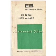 Mitul Crestin - Paul Bala, Octavian Chetan