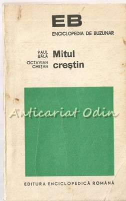 Mitul Crestin - Paul Bala, Octavian Chetan