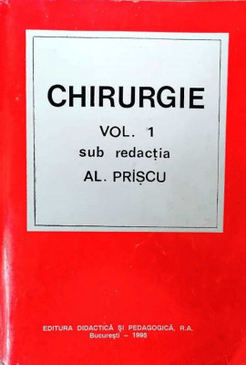 CHIRURGIE, vol 1 - AL. PRIȘCU foto