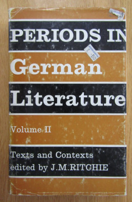 J. M. Ritchie (ed.) - Periods in German Literature (volumul 2) foto