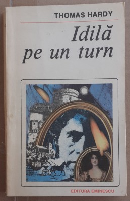(C531) THOMAS HARDY - IDILA PE UN TURN foto