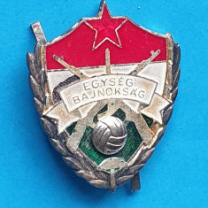Insigna veche - Egyseg Bajnoksag - Fotbal - armata maghiara - Ungaria socialista