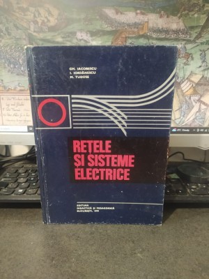 Rețele și sisteme electrice, Gh. Iacobescu, I. Iordănescu, M. Tudose, București 1979, 047 foto