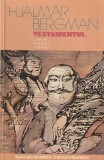 HJALMAR BERGMAN - TESTAMENTUL ( GL )