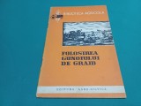 FOLOSIREA GUNOIULUI DE GRAJD / 1962 * 2 2 4