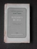 MANUSCRITS DE 1844, ECONOMIE POLITIQUE ET PHILOSOPHIE - KARL MARX (CARTE IN LIMBA FRANCEZA)