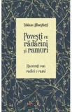 Povesti cu radacini si ramuri. Racconti con radici e rami - Fabiano Alborghetti