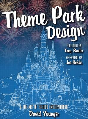 Theme Park Design &amp;amp; the Art of Themed Entertainment foto