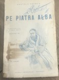 C. 1 Carte Interbelica - Regalista - Anatole France - Pe piatra alba