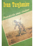 Ivan Turgheniev - Povestirile unui v&acirc;nător (editia 1989)