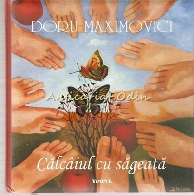 Calcaiul Cu Sageata - Doru Maximovici foto