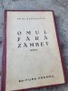 Paul Negulescu - Omul fara zambet