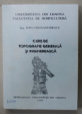 CURS DE TOPOGRAFIE GENERALA SI INGINEREASCA de ION CONSTANTINESCU , 1999