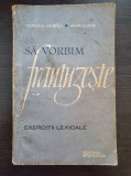 SA VORBIM FRANTUZESTE - Cristea, Eliade