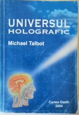 Michael Talbot - Universul holografic, 2004 foto