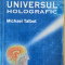 Michael Talbot - Universul holografic, 2004