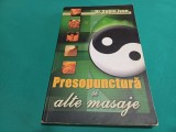 PRESOPUNCTURĂ ȘI ALTE MASAJE * GHID TERAPEUTIC *DR. SABIN IVAN / 2007 * 4 2 4