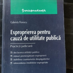 Exproprierea pentru Cauza de Utilitate Publica - Gabriela Florescu