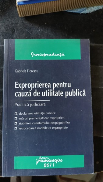 Exproprierea pentru Cauza de Utilitate Publica - Gabriela Florescu